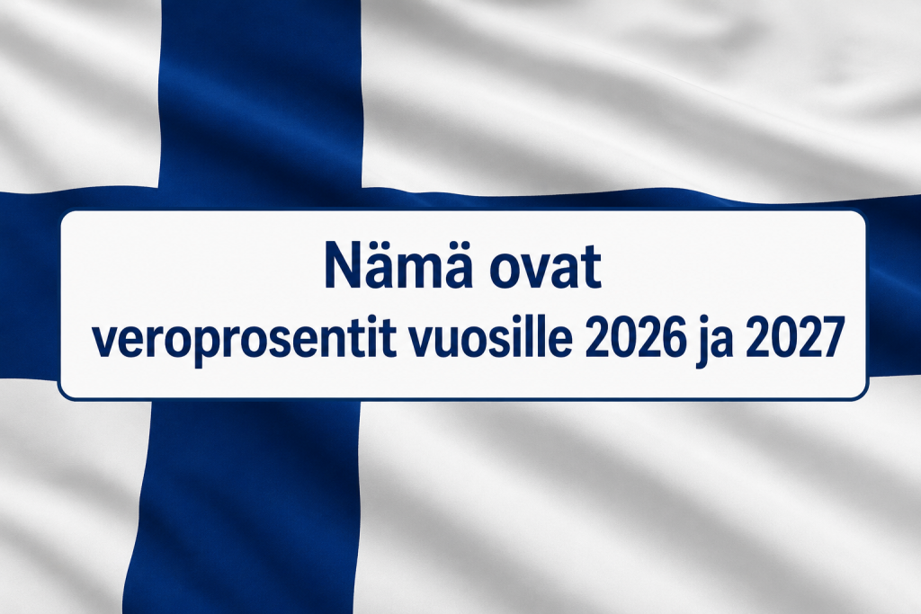 Nämä ovat veroprosentit vuosille 2026 ja 2027 